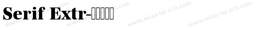 Serif Extr字体转换